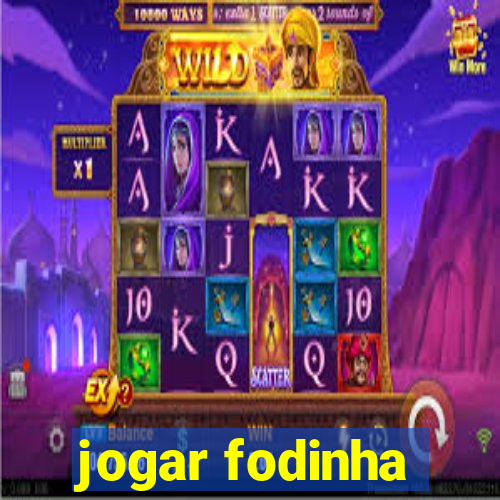 jogar fodinha